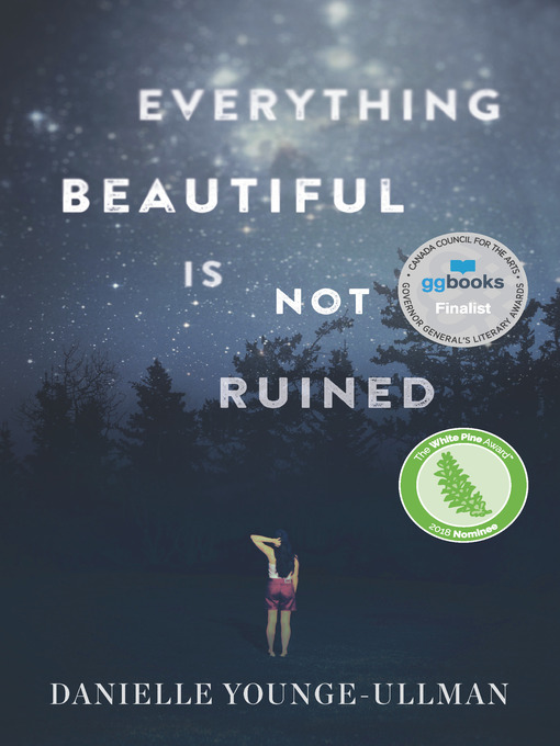 Title details for Everything Beautiful Is Not Ruined by Danielle Younge-Ullman - Available